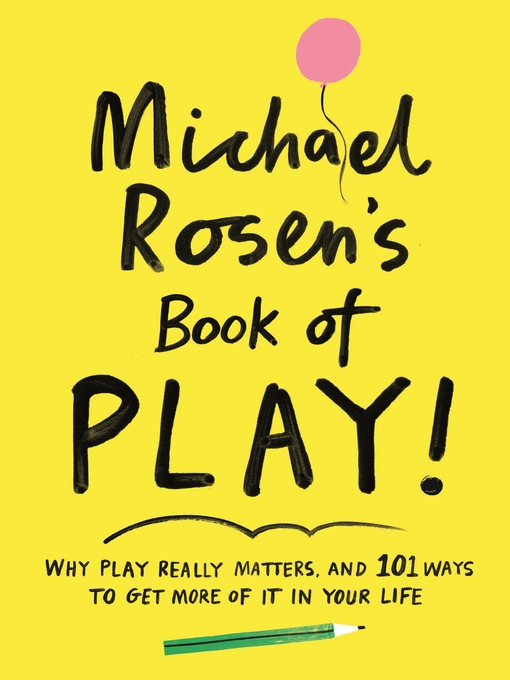 Title details for Michael Rosen's Book of Play by Michael Rosen - Available